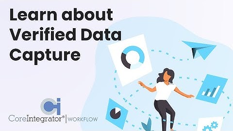 Verified Data Capture Service from CoreIntegrator