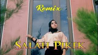 MINANG REMIX SALAH PIKEK FULL ALBUM