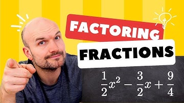 Factoring Quadratics with Fractions (Let
