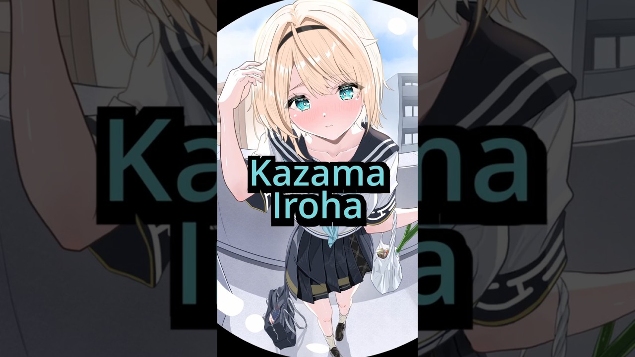 Kazama Iroha W MODEL!! #vtuber #hololive #music #jpop #japan