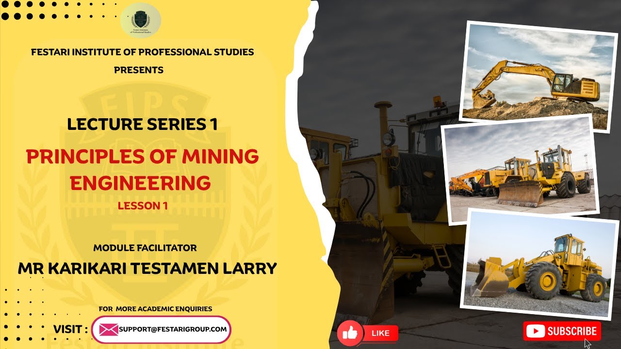 PRINCIPLES OF MINING - LECTURE SERIES 1 (EPSIDOE 1) - YouTube