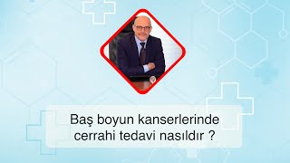Bilimin Işığında 67 - Prof. Dr. Hakan Coşkun - Baş Boyun Kanserlerinde Cerrahi Tedavi Nasıldır ?