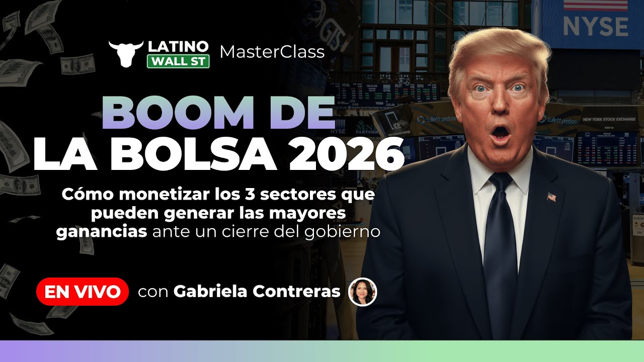 El Boom de la Bolsa 2026 (MasterClass) | Latino Wall Street