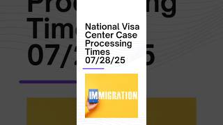 NVC Case Processing Times! for the week of July 28th, 2025!!