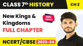 New Kings and Kingdoms Full Chapter Class 7 History | Class 7 History Chapter 2