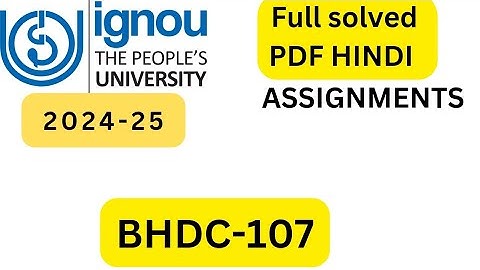 BHDC-107 SOLVED ASSIGNMENT 2024-25