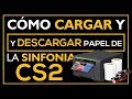 Como Cargar y Descargar Papel de la impresora Sinfonia CS2 - CHCS6145