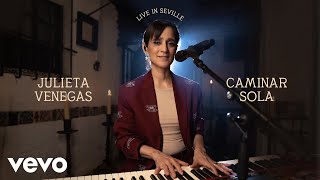 Julieta Venegas - Caminar Sola Live In Seville Vevo