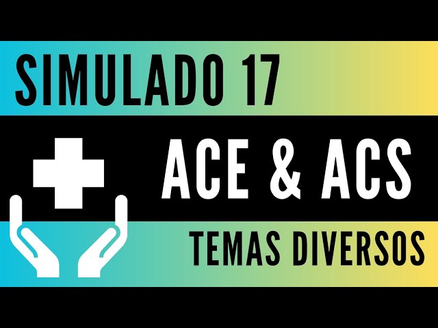 Simulado 17 - Agente Comunitário de Saúde e Agente de Combate a Endemias - Temas diversos