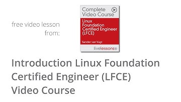 LFCE Linux Foundation Certified Engineer video course introduction by Sander van Vugt