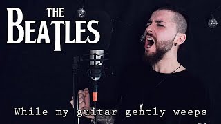 Video thumbnail of "Dewy C - While my guitar gently weeps [The Beatles] |COVER|"