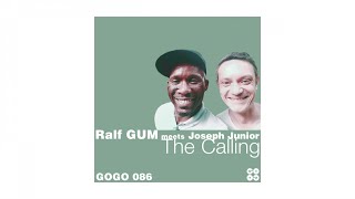Ralf GUM meets Joseph Junior - The Calling (Ralf GUM Main Mix)