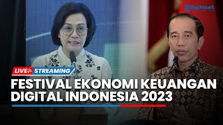 🔴LIVE: Opening Ceremony of Festival Ekonomi Keuangan Digital Indonesia 2023