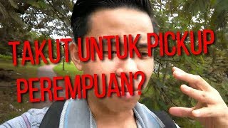Cara terbaik untuk menghadapi ketakutan untuk pickup perempuan| One Tip Tuesday #2