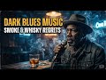 Late Night Whisky Blues 🌙 Emotional Blues Music for Lonely Souls and Quiet Minds