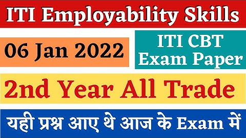 ITI Employability Skills Exam Paper 6 Jan 2022, Employability Skills 2nd Year Questions Paper