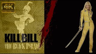 Kill Bill 2 Fight Scenes -  Welcome to Black Parade (MCR) FMV 4k UHD