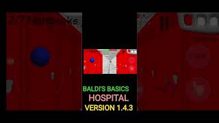 BALDI'S BASICS HOSPITAL 🏥 VERSION 1.4.3 BALDI'S BASICS ANDROID GAMEPLAY