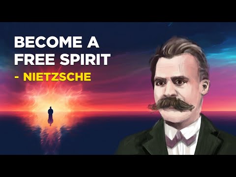 Friedrich Nietzsche - How To Become A Free Spirit (Existentialism)