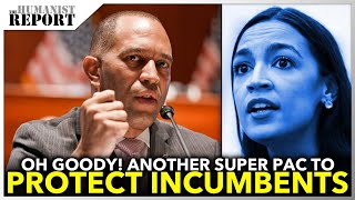 Democrats Launch Super PAC to Shield Incumbents From Progressive Primary Challengers