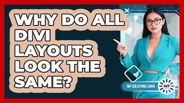 Why Do All Divi Layouts Look The Same? - WP Solutions Guru
