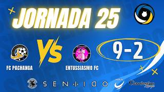 FC PACHANGA 9-2 ENTUSSIASMO FC (J25, temp 25/26)
