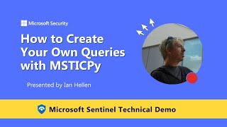 How to Create Your Own Queries with MSTICPy [Microsoft Sentinel Demo]