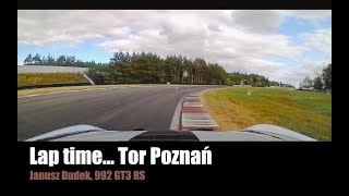 Janusz Dudek - szybkie kółko Tor Poznań 911 GT3 RS (992)