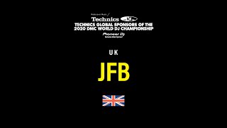 JFB (UK) - 2020 DMC Technics World DJ Eliminations