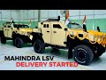 Mahindra Started the delivery of 1300 LSV vehicles.