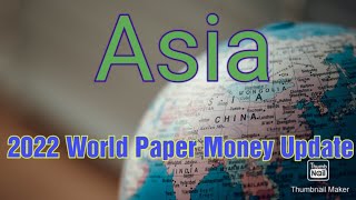 2022 World Paper Money Update. Asia. Part 6 Of 6