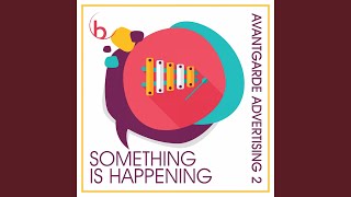 Download lagu Something Is Happening