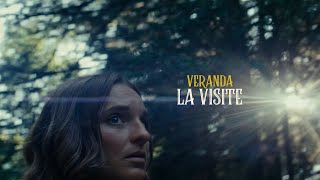 Veranda - La Visite (Vidéoclip officiel)