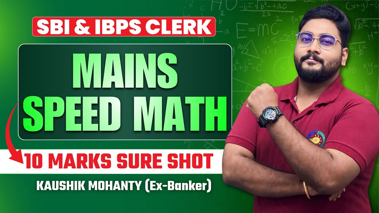 SBI & IBPS Clerk Mains 2025 Speed Maths By Kaushik Mohanty | Mains Number Series & Quadratic Algebra