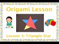 For kids  beginners origami lesson 3 making triangle star