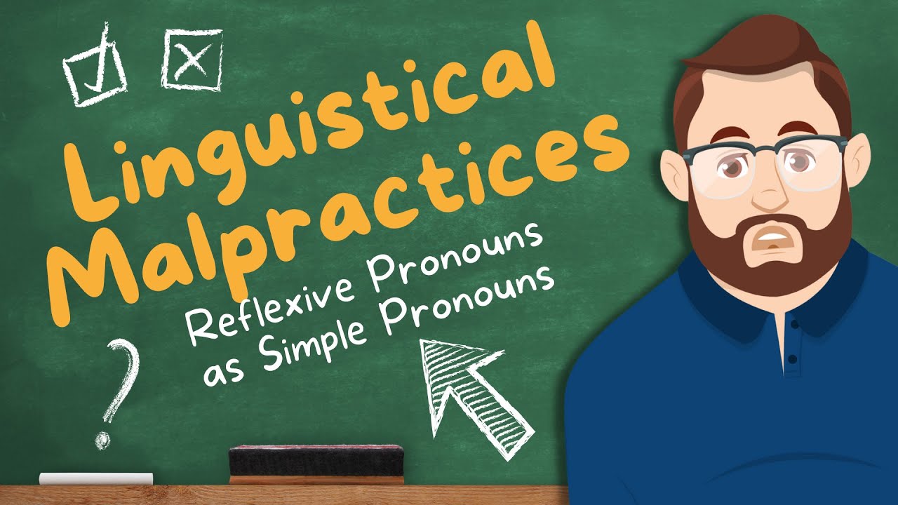 Reflexive Pronouns as Simple Pronouns | Linguistical Malpractices - YouTube
