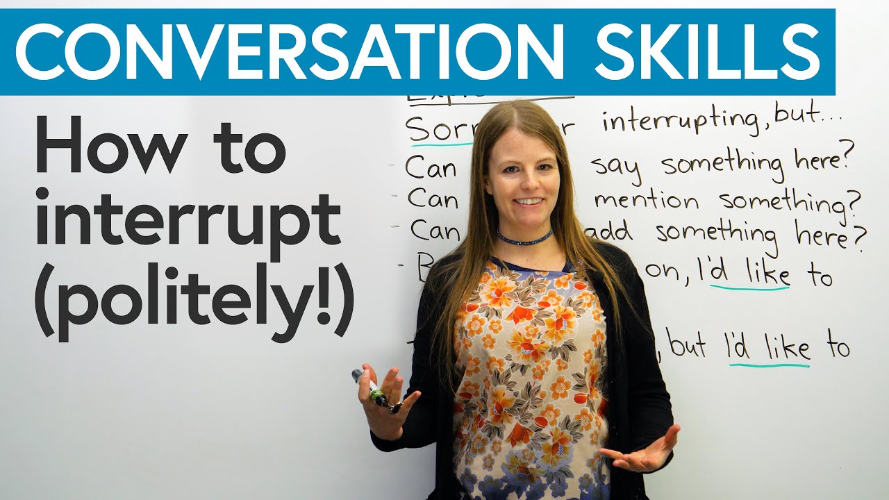 Conversation Skills: Interrupting politely in English