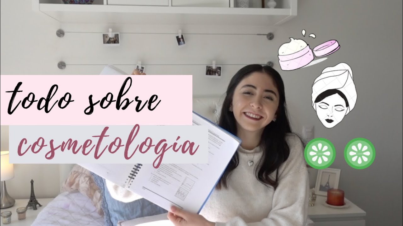 QUÉ ES LA COSMETOLOGÍA? Todo sobre la carrera! - YouTube