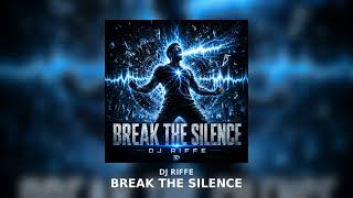 DJ Riffe - Break The Silence | Official Music Video - YouTube