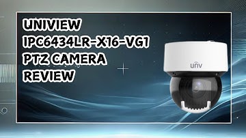 Discussion - Uniview IPC6434LR-X16-VG1 PTZ Camera Features, and Insights