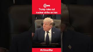 NO NUKES: Trump firmly rejects use of nuclear weapons in Iran War | DWS News | AH1I