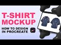Episode 2 | How to Design a T-Shirt Mockup in Procreate (FUPstudio Tutorial)