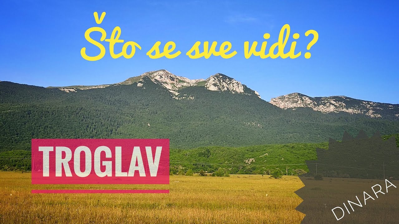 Pogled s Troglava, što se sve vidi? | Dinara (2022)