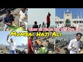 Haji ali dargha mumbai vlog 2024  full dargha tour  mr khan yoo  haji ali dargha 