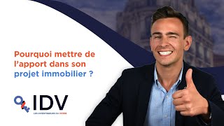 Pourquoi Mettre De Lapport Dans Son Projet Immobilier