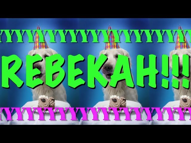 HAPPY BIRTHDAY REBEKAH! - EPIC Happy Birthday Song