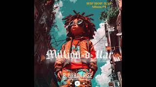 The Million Dllar - Urban Rise - Hip Hoprap Album 01