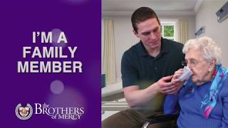 WHY CHOOSE BROTHERS OF MERCY?: I'm a Family Member