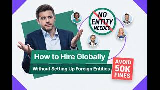 How to Hire Globally Without Setting Up Foreign Entities