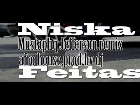 Niska Mustapha Jefferson Remix Afro House Prod By Dj Freitas